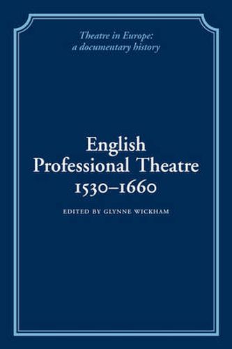 English Professional Theatre, 1530-1660