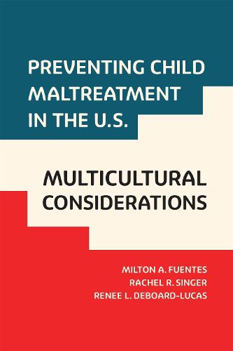 Cover image for Preventing Child Maltreatment: Multicultural Considerations in the United States