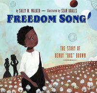 Cover image for Freedom Song: The Story of Henry  Box  Brown