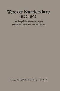 Cover image for Wege der Naturforschung 1822-1972