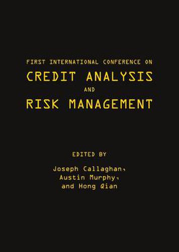 Cover image for First International Conference on Credit Analysis and Risk Management