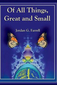 Cover image for Of All Things, Great and Small