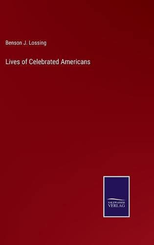 Lives of Celebrated Americans