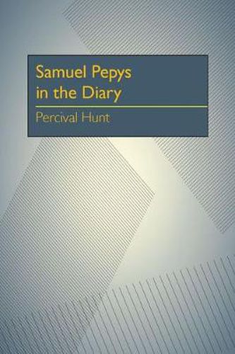 Samuel Pepys in the Diary