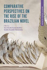 Cover image for Comparative Perspectives on the Rise of the Brazilian Novel