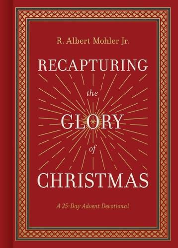 Recapturing the Glory of Christmas