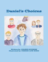 Cover image for Daniel's Choices