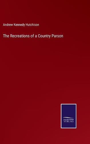 Cover image for The Recreations of a Country Parson