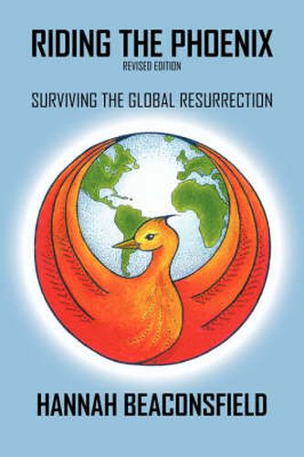 Cover image for Riding the Phoenix: Surviving the Global Resurrection