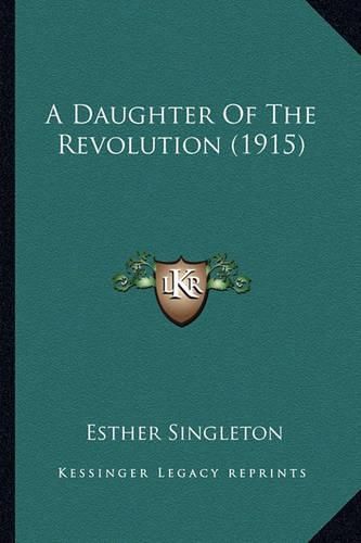 Cover image for A Daughter of the Revolution (1915)
