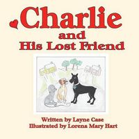 Cover image for Charlie and His Lost Friend