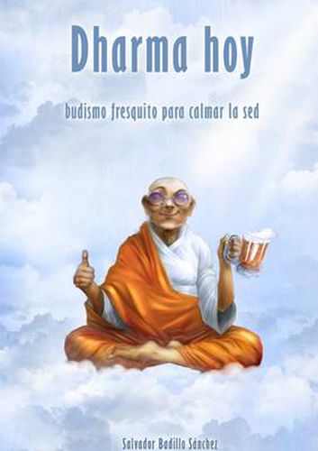 Cover image for Dharma Hoy: Budismo Fresquito Para Calmar La Sed