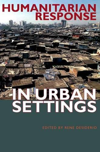 Cover image for Humanitarian Response in Urban Settings