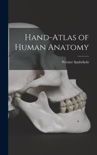 Cover image for Hand-atlas of Human Anatomy