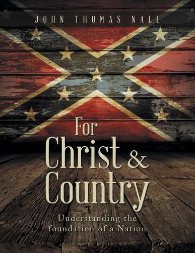 Cover image for For Christ & Country: Understanding the foundation of a Nation