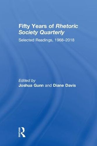 Cover image for Fifty Years of Rhetoric Society Quarterly: Selected Readings, 1968-2018