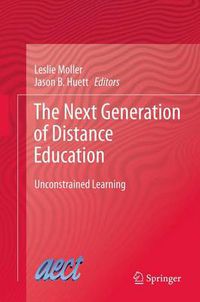 Cover image for The Next Generation of Distance Education: Unconstrained Learning