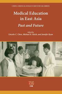 Cover image for Medical Education in East Asia: Past and Future