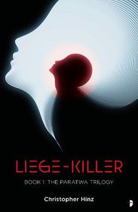 Cover image for Liege Killer: The Paratwa Saga, Book I