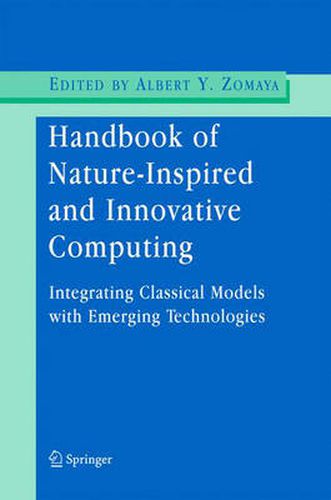 Cover image for Handbook of Nature-Inspired and Innovative Computing: Integrating Classical Models with Emerging Technologies