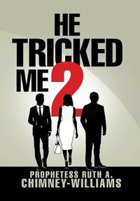 Cover image for He Tricked Me 2