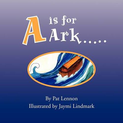 Cover image for A is for Ark.