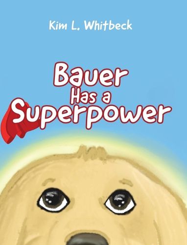 Cover image for Bauer Has a Superpower