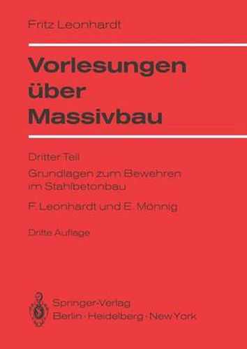 Cover image for Vorlesungen uber Massivbau: Dritter Teil Grundlagen zum Bewehren im Stahlbetonbau