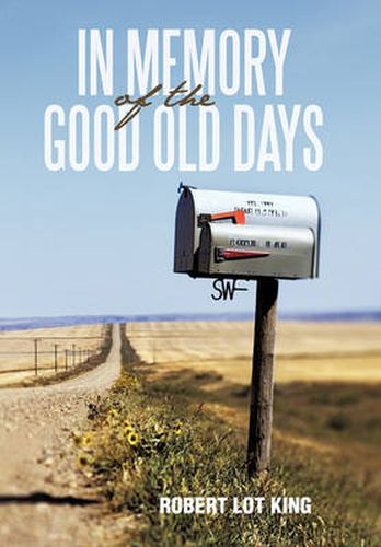 Cover image for In Memory of the Good Old Days