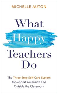 Cover image for What Happy Teachers Do