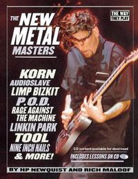 Cover image for The New Metal Masters: Korn, Audioslave, Limp Bizkit, P.O.D., Rage Against the Machine, Linkin Park, Tool, and more!