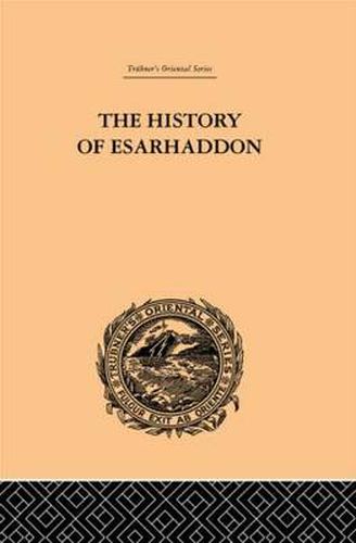 Cover image for The History of Esarhaddon: Budge |f Ernest A.