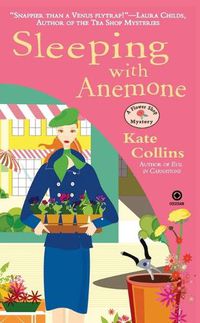 Cover image for Sleeping with Anemone: A Flower Shop Mystery