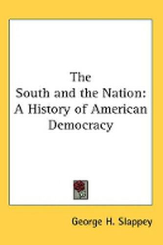 Cover image for The South and the Nation: A History of American Democracy