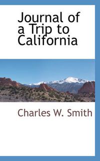 Cover image for Journal of a Trip to California