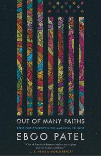 Cover image for Out of Many Faiths: Religious Diversity and the American Promise