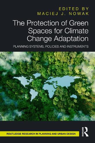 Cover image for The Protection of Green Spaces for Climate Change Adaptation