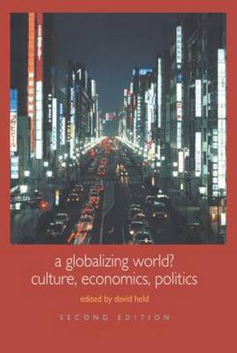 Cover image for A Globalizing World?: Culture, Economics, Politics