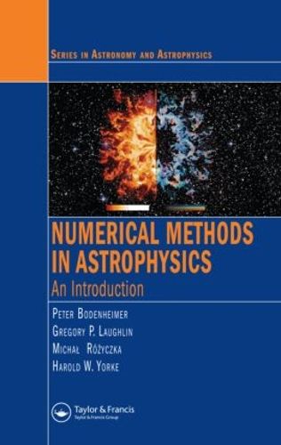 Cover image for Numerical Methods in Astrophysics: An Introduction