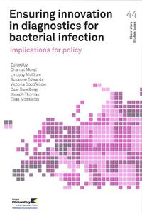 Cover image for Ensuring innovation in diagnostics for bacterial infection: implications for policy