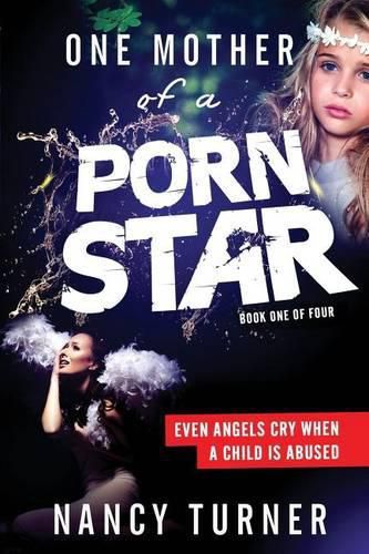 Cover image for One Mother of a Porn Star: Journey of Anguish