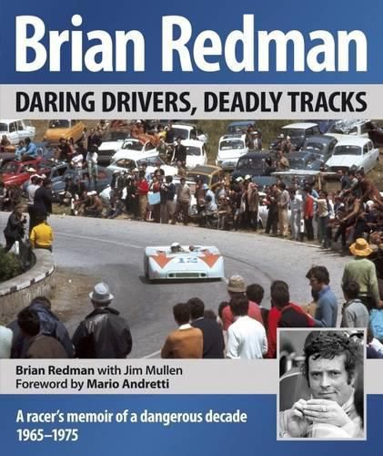 Cover image for Brian Redman: Daring Drivers, Deadly Tracks