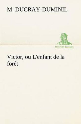 Cover image for Victor, ou L'enfant de la foret