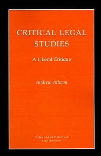 Cover image for Critical Legal Studies: A Liberal Critique