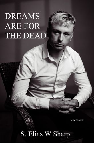Cover image for Dreams Are For The Dead