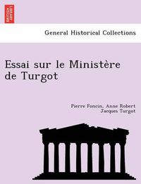 Cover image for Essai Sur Le Ministe Re de Turgot