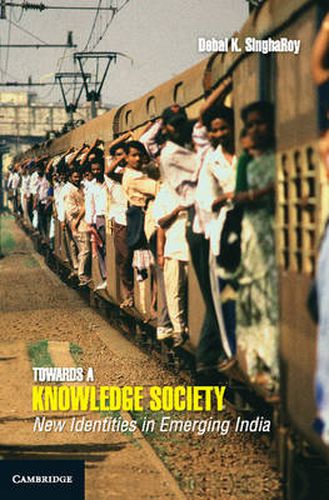 Cover image for Towards a Knowledge Society: New Identities in Emerging India