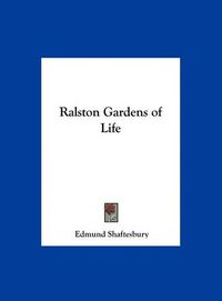 Cover image for Ralston Gardens of Life