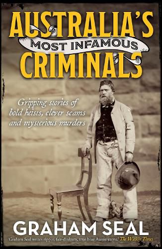 Cover image for Australia's Most Infamous Criminals