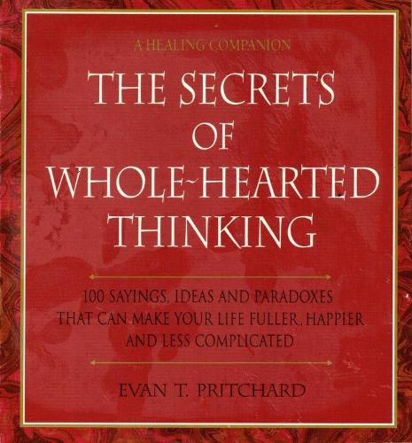 The Secrets of Whole-hearted Thinking